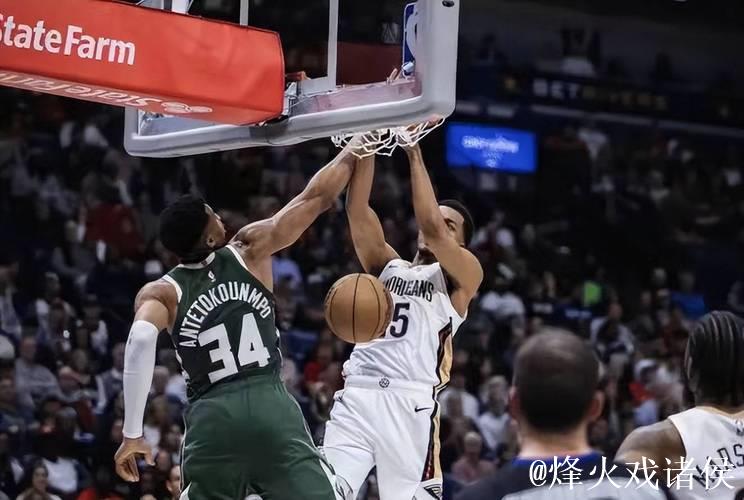 雄鹿再负篮网遭遇两连败 锡安低迷鹈鹕大败开拓者 雄鹿再负篮网遭遇两连败 锡安低迷鹈鹕大败开拓者